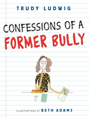 cover image of Confessions of a Former Bully